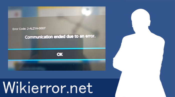 Error Code:2-ALZYA-0007 Communication ended due to an error.